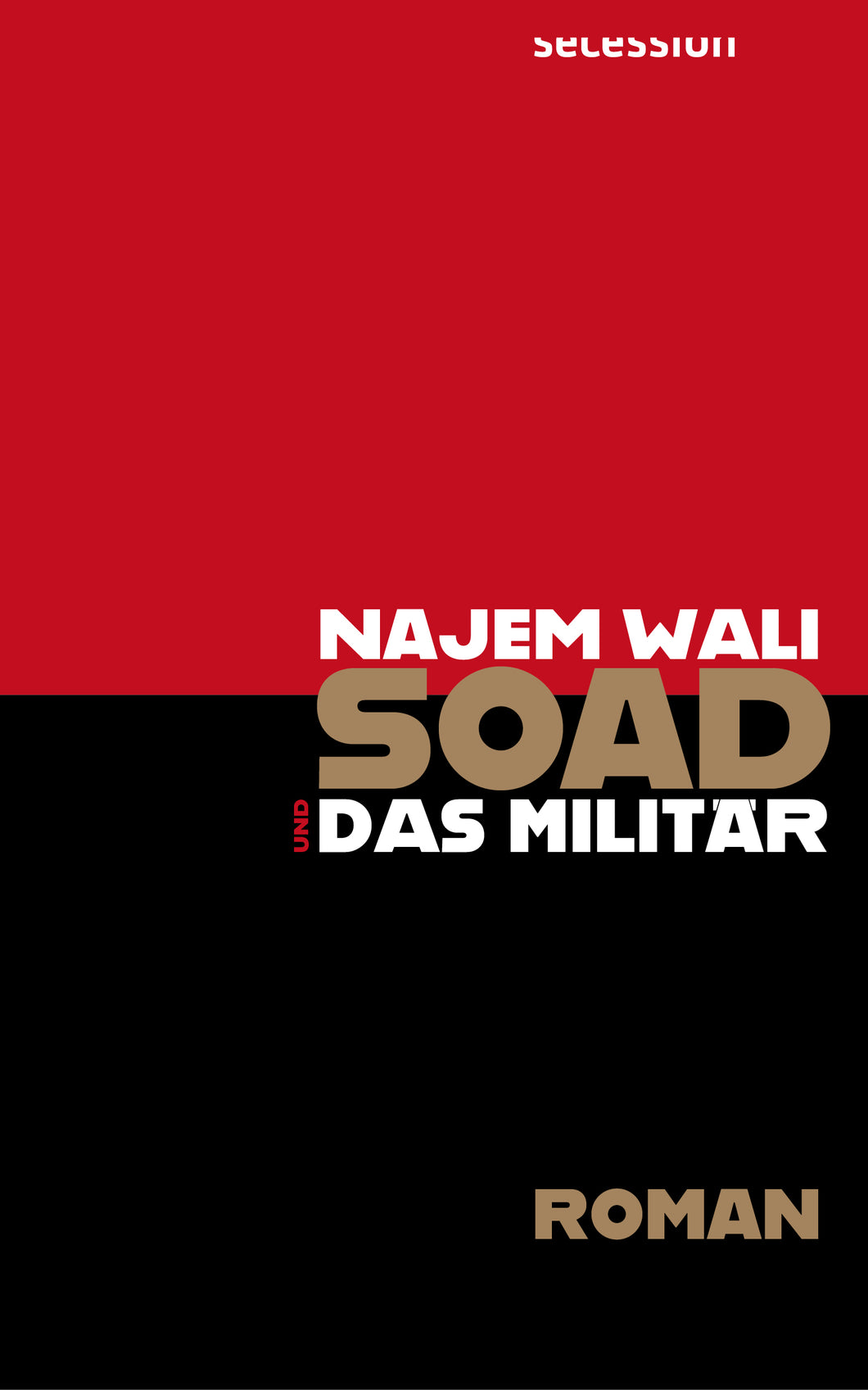 Najem Wali: Soad und das Militär