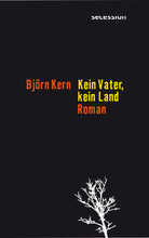 Cargar imagen en el visor de la galería, Kein Vater, kein Land von Björn Kern
